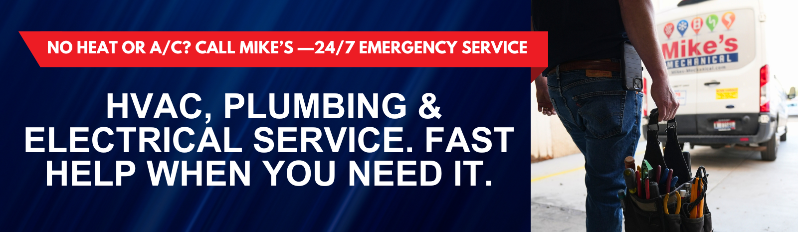 HVAC worker carries bag of tools to Mike’s Mechanical truck next to 24/7 emergency service message